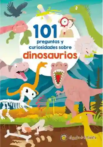 101 Preguntas y Curiosidades Sobre Dinosaurios