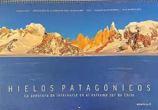 Calendario 2022 Hielos Patagonicos de Chile