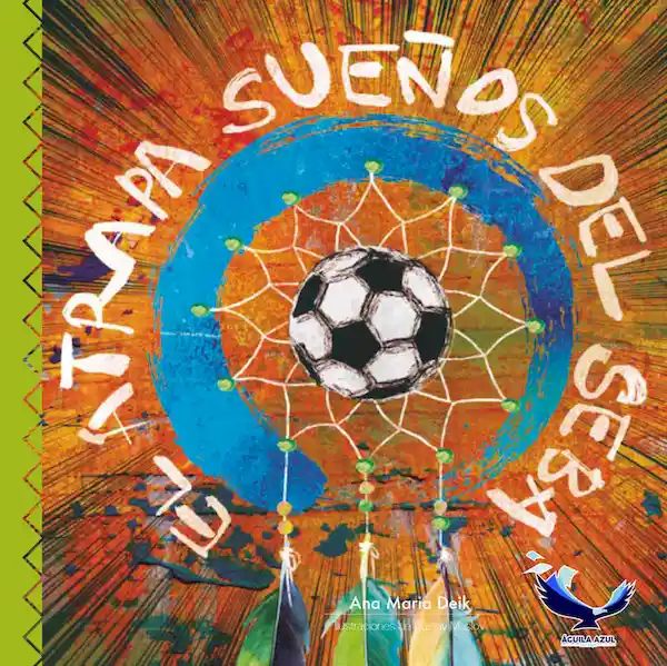 El Atrapa Sueños Del Seba Colección Volando Juntos