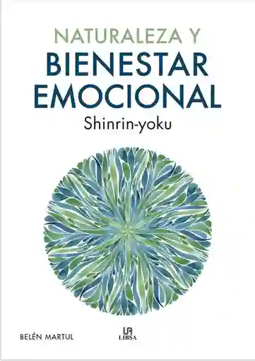 Naturaleza y Bienestar Emocional - Martul Belen