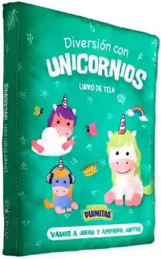 Diversión Con Unicornios. Libros de Tela - Latinbooks