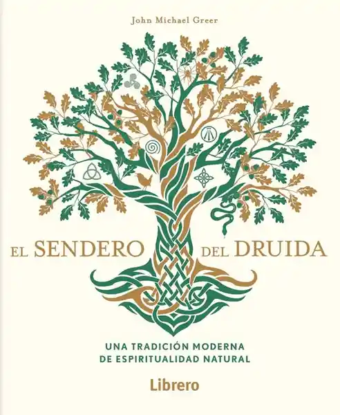 El Sendero Del Druida - John Michael Greer