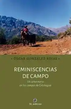 Reminiscencias de Campo. Un Veterinario en Los Campos