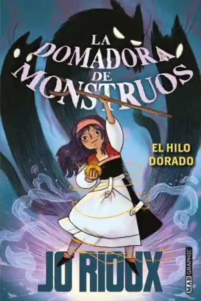 La Domadora de Monstruos - Rioux Jo