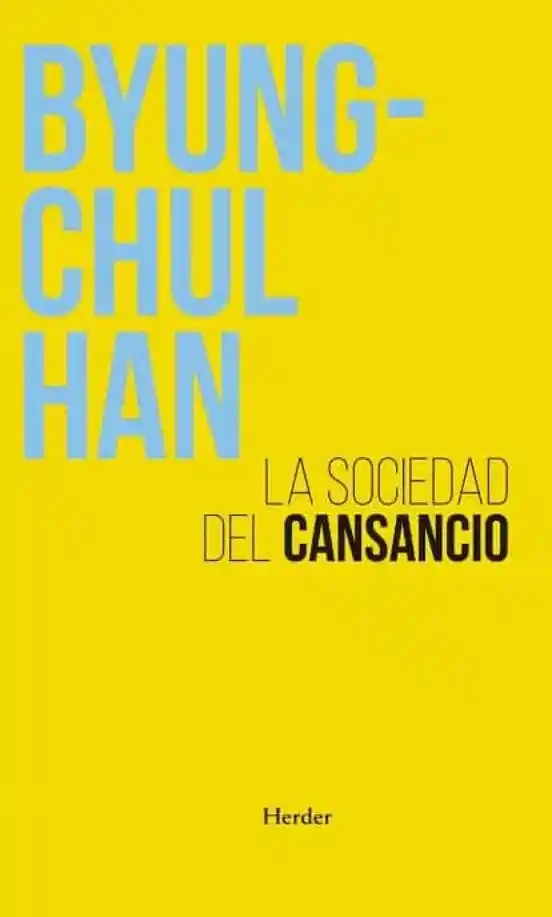 La Sociedad Del Cansancio (3� Ed)