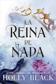 La Reina de Nada (Saga Los Habitantes Del Aire #3)