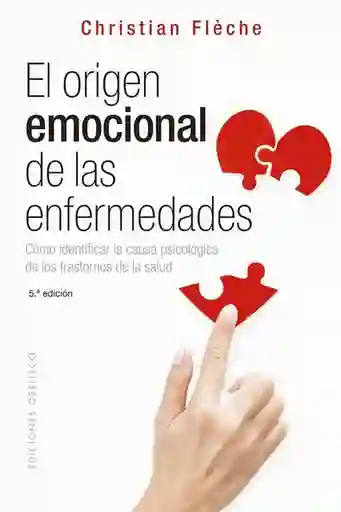 El Origen Emocional de Las Enfermedades - Fleche Christian