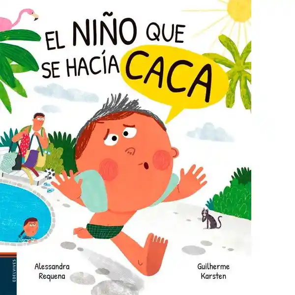 El Niño Que se Hacía Caca - Edelvives