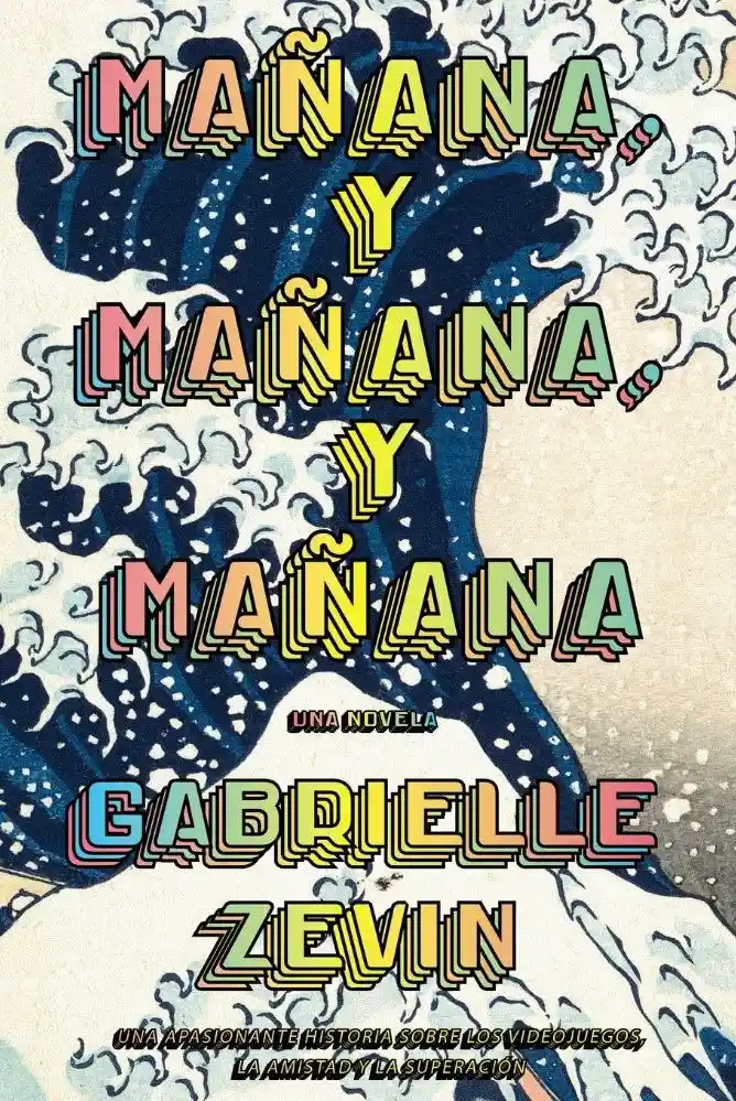 Ma�ana y Ma�ana y Ma�ana Una Novela D