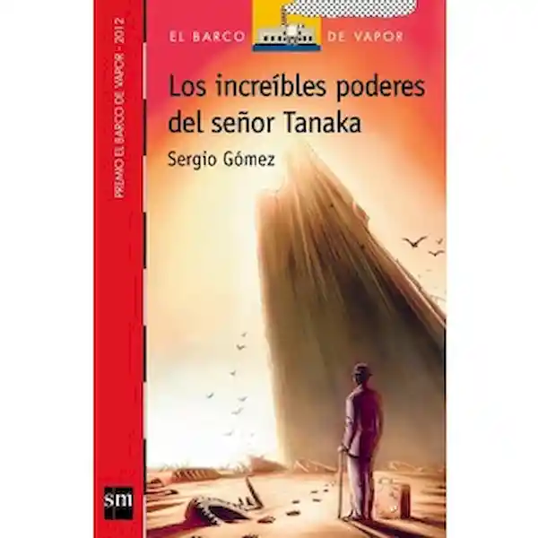 Los Increíbles Poderes Del Señor Tanaka - Sm