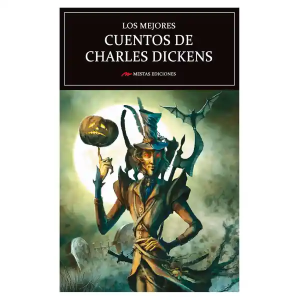 Los Mejores Cuentos - Charles Dickens