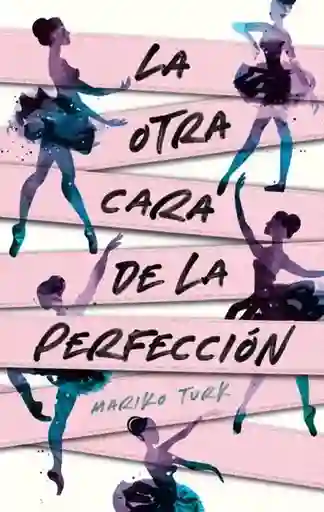 La Otra Cara de la Perfección - Turk Mariko