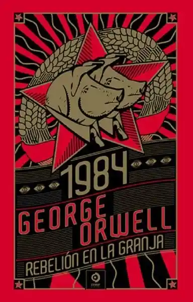 1984. Rebelión en la Granja - Orwell George