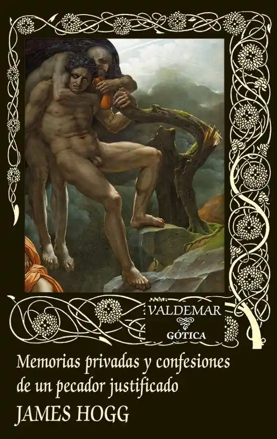 Memorias Privadas y Confesiones de Un Pecador Justificado