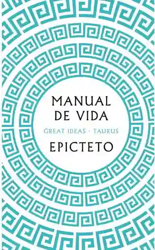 Manual de Vida - Epicteto