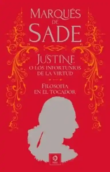 Justine. Filosofía en el Tocador - De Sade Marques