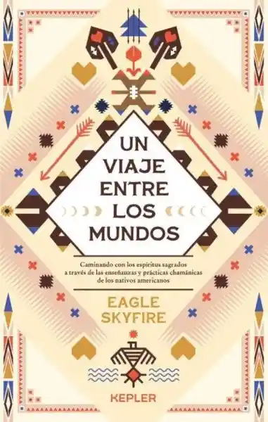 Un Viaje Entre Los Mundos - Skyfire Eagle