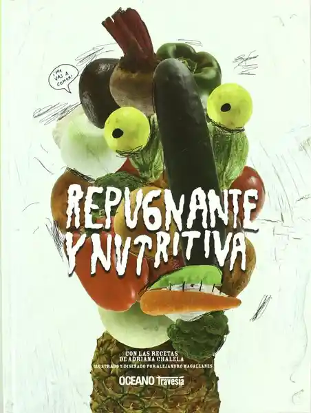 Repugnante y Nutritiva - Adriana Shalila