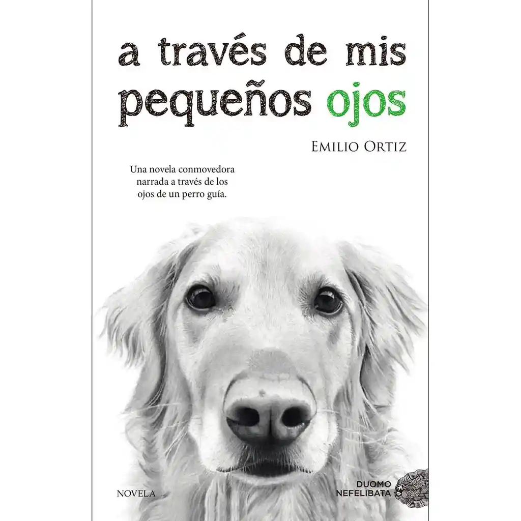 Libro Ortiz Emilio A Través de Mis Pequeños Ojos 1 U