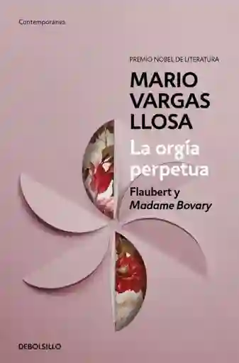 La Orgia Perpetua - Vargas Llosa Mario