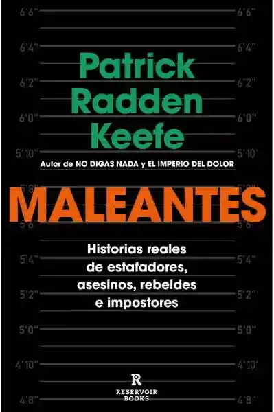 Maleantes - Keefe Patrick Radden