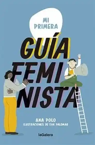 Mi Primera Guía Feminista - Polo Ana María