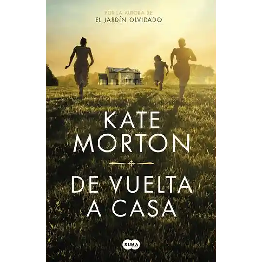 Kate Morton - De Vuelta a Casa