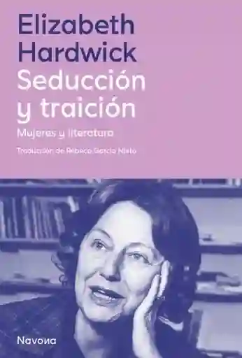 Seducción y Traición - Hardwick Elizabeth