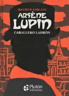 Arsene Lupin. Caballero Ladron