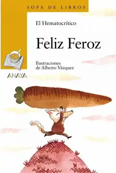 Feliz Feroz - El Hematocrítico