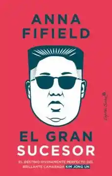 El Gran Sucesor - Fifield Anna