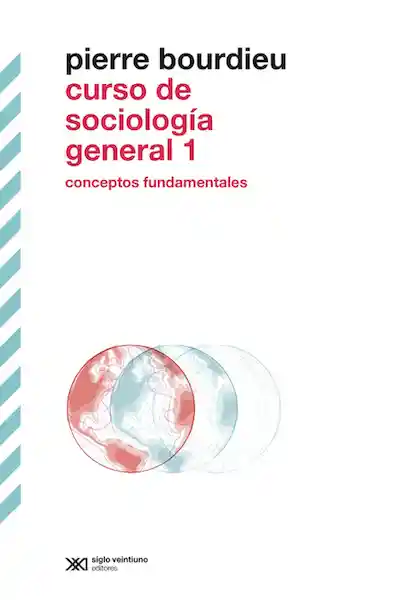 Curso de Sociología General 1. Conceptos Fundamentales