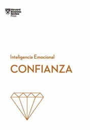 Confianza. Serie Inteligencia Emocional