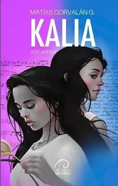 Kalia. Volumen 2 - Corvalán g. Matias