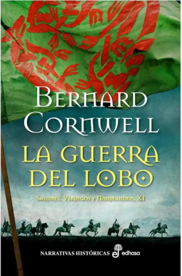 La Guerra Del Lobo (xi). El Ultimo Reino