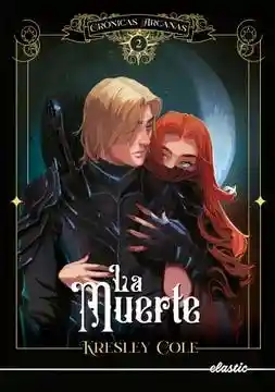 Cronicas Arcanas 2. La Muerte
