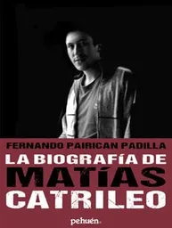 La Biografia de Matias Catrileo