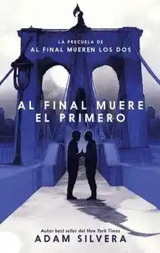 Al Final Muere el Primero (Chi) - Silvera Adam