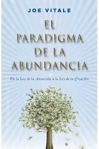 El Paradigma de la Abundancia - Vitale Joe