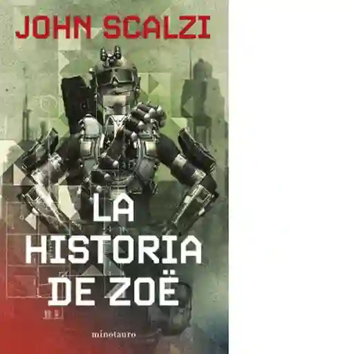 La Historia de Zoe N 04/06 - Scalzi John