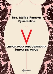 V. Ciencia Para Una Geografia Intima Sin Mitos