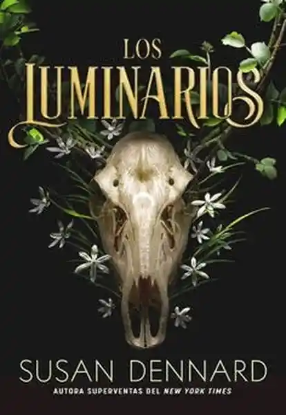 Los Luminarios (Los Luminarioos #1) - Dennard Susan