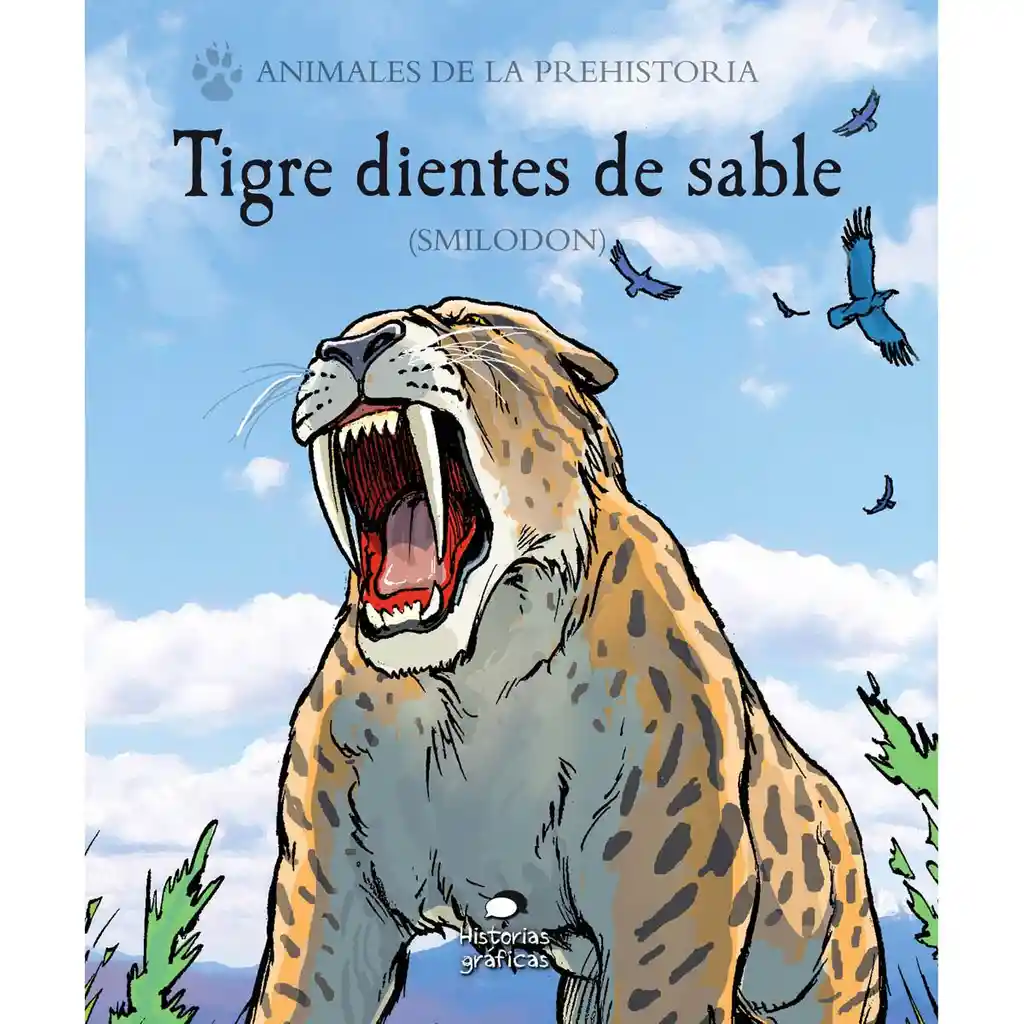 Tigre Dientes de Sable (Smilodon)