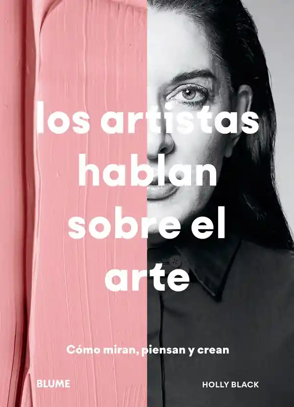 Los Artistas Hablan Sobre El Arte