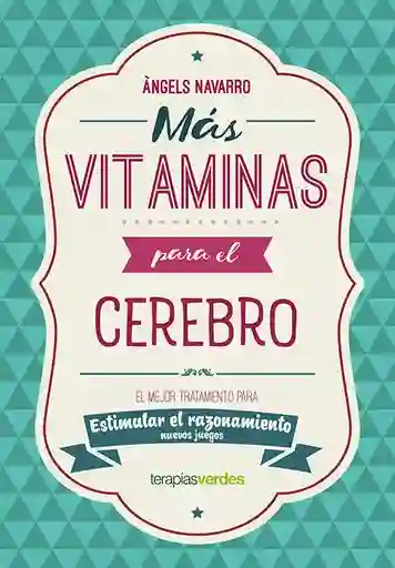 Más Vitaminas Para el Cerebro. Razonamiento