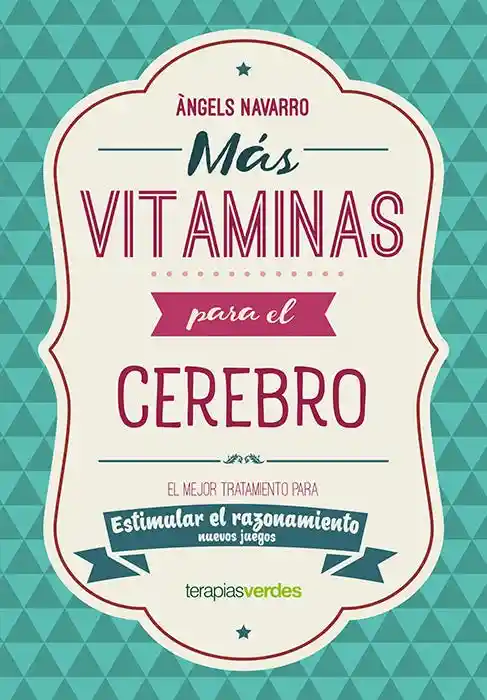 Más Vitaminas Para el Cerebro. Razonamiento