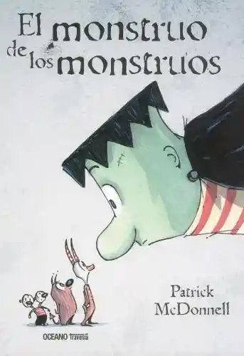 El Monstruo de Los Monstruos - Patrick McDonnell