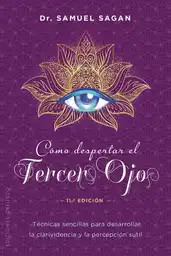 Cómo Despertar el Tercer Ojo - Dr. Samuel Sagan