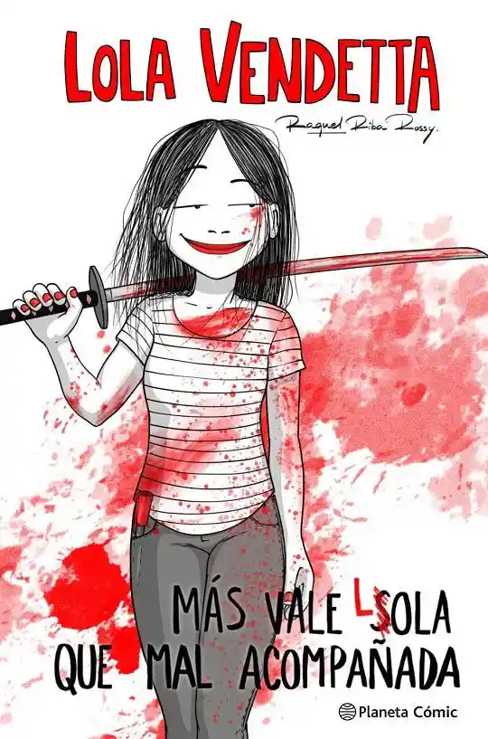 Lola Vendetta. Mas Vale Lola Que Mal Aco