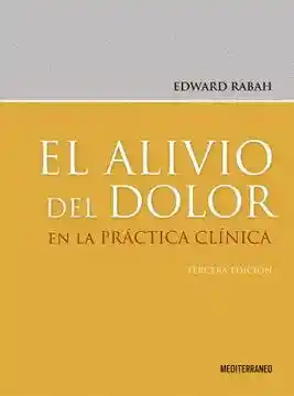 El Alivio Del Dolor en la Practica Clinica (3° Edicion)